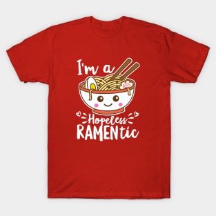 I'm a Hopeless Ramentic Funny Ramen Pun Kawaii T-Shirt